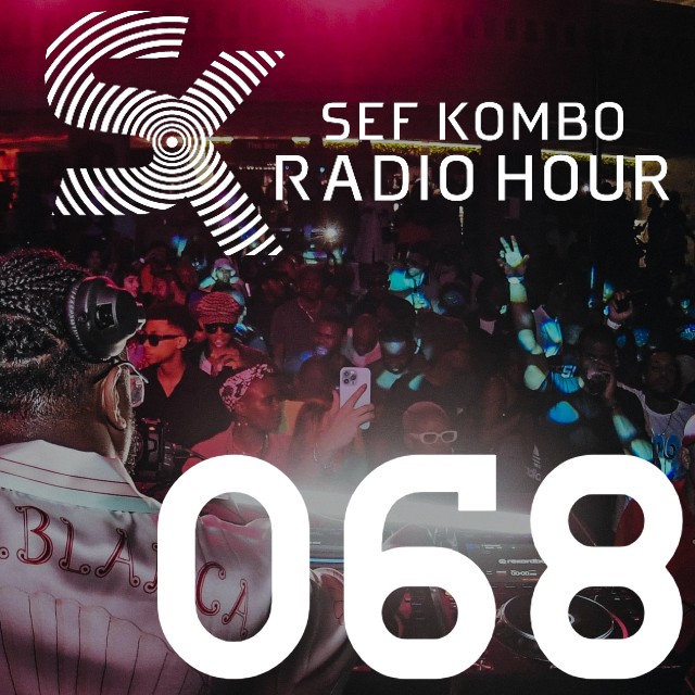 SKRH #068 w/ Karyendasoul – Sef Kombo Radio Hour